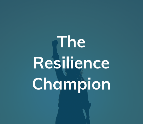 The Resilience Champion Workshop Series - Origins